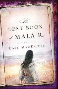 The Lost Book of Mala R. : A Novel