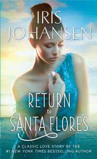 Return to Santa Flores : A Classic Love Story