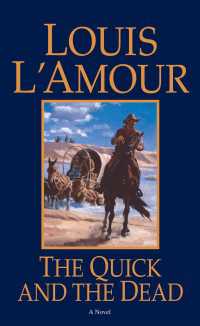 The Quick and the Dead : A Novel