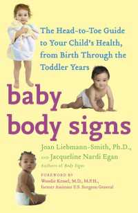 Baby Body Signs : The Head-to-Toe Guide to Your Child's Health, from Birth Through the Toddler Years