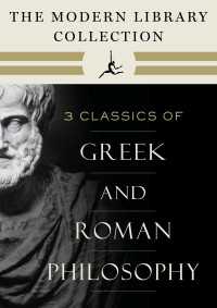 The Modern Library Collection of Greek and Roman Philosophy 3-Book Bundle : Meditations; Selected Dialogues of Plato; The Basic Works of Aristotle
