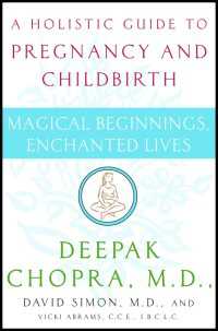 Magical Beginnings, Enchanted Lives : A Guide to Pregnancy and Childbirth Through Meditation, Ayurveda, and Yoga Techniques