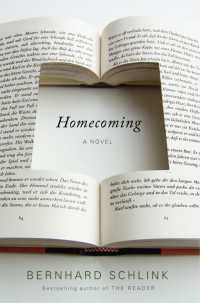 Homecoming : A Novel