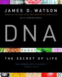 ワトソン＆ベリー「ＤＮＡ－すべてはここから始まった」<br>DNA : The Secret of Life