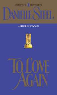To Love Again : A Novel