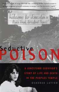 Seductive Poison : A Jonestown Survivor's Story of Life and Death in the Peoples Temple