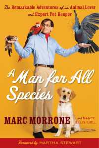 A Man for All Species : The Remarkable Adventures of an Animal Lover and Expert Pet Keeper