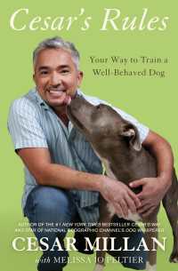 Cesar's Rules : Your Way to Train a Well-Behaved Dog