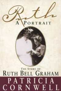 Ruth, A Portrait : The story of Ruth Bell Graham