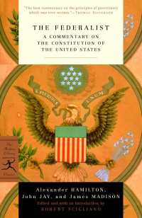 The Federalist : A Commentary on the Constitution of the United States