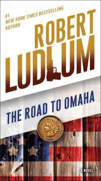 The Road to Omaha : A Novel