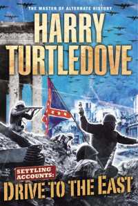 Drive to the East : Settling Accounts, Book Two