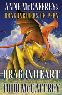 Dragonheart : Anne McCaffrey's Dragonriders of Pern