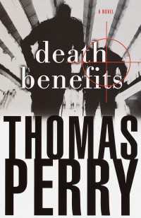 Death Benefits : A Novel of Suspense