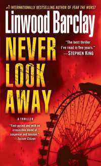 Never Look Away : A Thriller