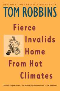 Fierce Invalids Home From Hot Climates : A Novel