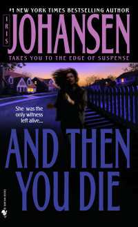 And Then You Die : A Novel