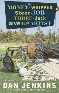 The Money-Whipped Steer-Job Three-Jack Give-Up Artist : A Novel