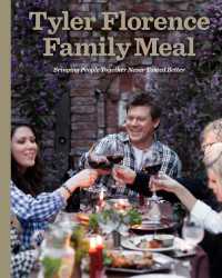 Tyler Florence Family Meal : Bringing People Together Never Tasted Better: A Cookbook