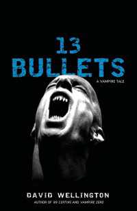 13 Bullets : A Novel