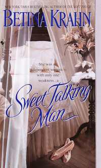 Sweet Talking Man : A Novel