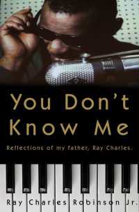 You Don't Know Me : Reflections of My Father, Ray Charles