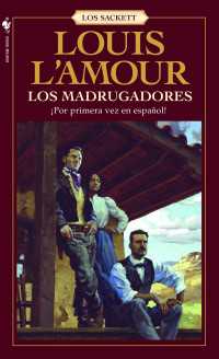 Los Madrugadores : Una novela