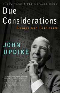 ジョン・アップダイク評論集<br>Due Considerations : Essays and Criticism