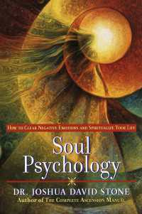 Soul Psychology : How to Clear Negative Emotions and Spiritualize Your Life