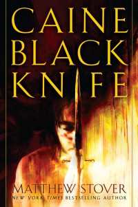 Caine Black Knife : A Novel
