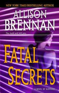 Fatal Secrets : A Novel of Suspense