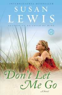 Don't Let Me Go : A Novel