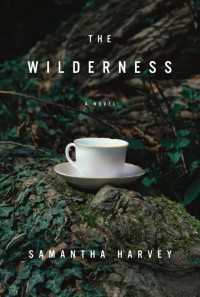 The Wilderness : A Novel