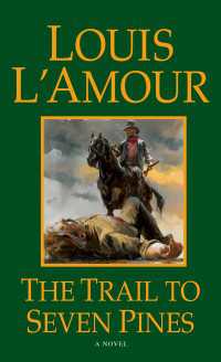 The Trail to Seven Pines : A Novel