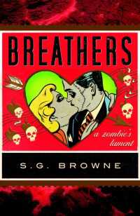 Breathers : A Zombie's Lament