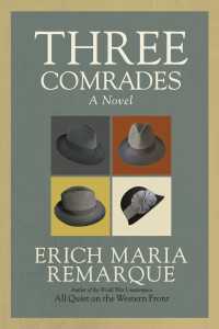 Three Comrades : A Novel