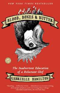 Blood, Bones & Butter : The Inadvertent Education of a Reluctant Chef