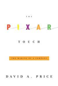 『メイキング・オブ・ピクサー：創造力をつくった人々』（原書）<br>The Pixar Touch