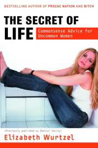 The Secret of Life : Commonsense Advice for the Uncommon Woman