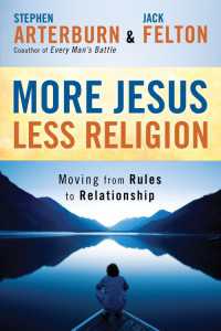 More Jesus, Less Religion : Moving from Rules to Relationship