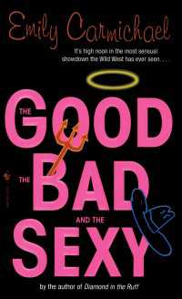 The Good, the Bad, and the Sexy