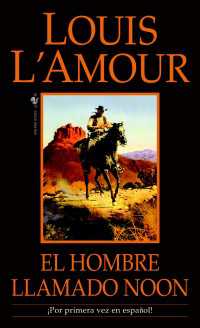 El hombre llamado Noon : Una novela