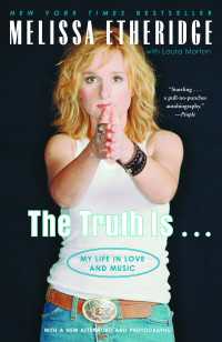 The Truth Is . . . : My Life in Love and Music