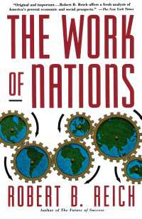 Ｒ．Ｂ．ライシュ『ワーク・オブ・ネイションズ：２１世紀資本主義のイメージ』（原書）<br>The Work of Nations : Preparing Ourselves for 21st Century Capitalis