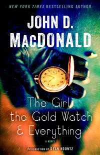 The Girl, the Gold Watch & Everything : A Novel