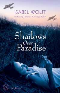 Shadows Over Paradise : A Novel