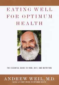 Eating Well for Optimum Health : The Essential Guide to Food, Diet and Nutrition