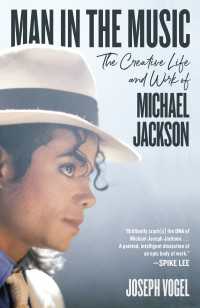Man in the Music : The Creative Life and Work of Michael Jackson