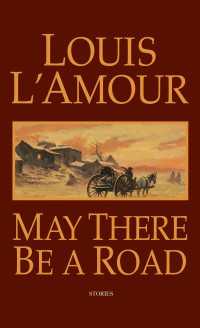 May There Be a Road : Stories
