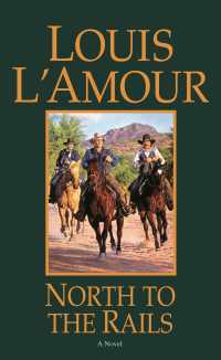 North to the Rails : A Novel